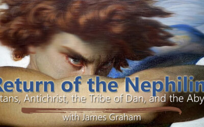 Return of the Nephilim: Titans, Antichrist, the Tribe of Dan, and the Abyss