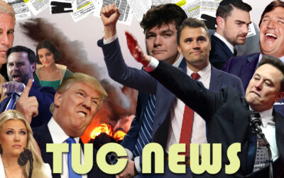 You want the NEWS? We’ve got the NEWS. TUC NEWS.