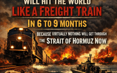Global Food Shortages Will Hit The World Like A Freight Train In 6 To 9 Months Because Virtually Nothing Will Get Through The Strait Of Hormuz Now