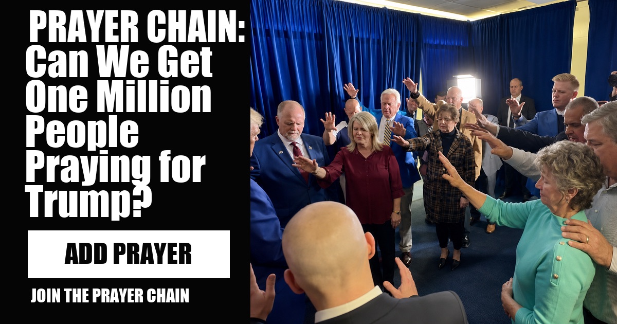 PRAYER CHAIN: Can We Get One Million People Praying for Trump? vote now